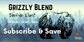 Organic Grizzly - Subscription
