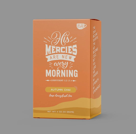 BIBLE VERSE TEA "HIS MERCY'S ARE NEW EVERY MORNING"